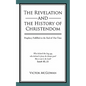 The Revelation and the History of Christendom: Prophecy Fulfilled to the End of Our Time - Paperback