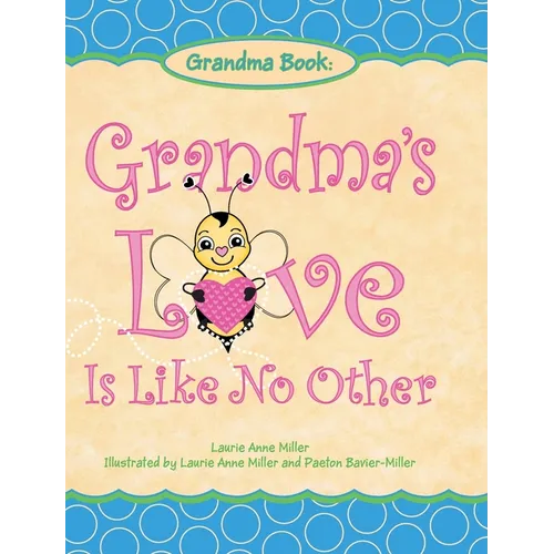 Grandma's Love Is Like No Other - Hardcover