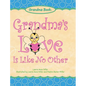Grandma's Love Is Like No Other - Hardcover