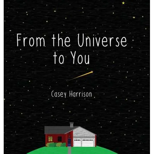 From the Universe to You - Hardcover