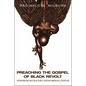 Preaching the Gospel of Black Revolt: Appropriating Milton in Early African American Literature - Paperback