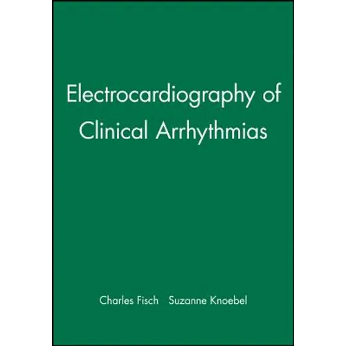 Electrocardiography of Clinical Arrhythmias - Hardcover