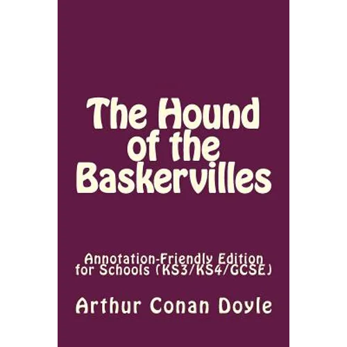 The Hound of the Baskervilles: Annotation-Friendly Edition for Schools (KS3/KS4/GCSE) - Paperback
