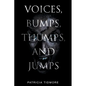 Voices, Bumps, Thumps, and Jumps - Paperback
