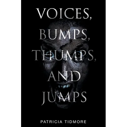 Voices, Bumps, Thumps, and Jumps - Paperback
