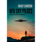 UFO Sky Pilots: Pilots of Peace and Oneness - Paperback