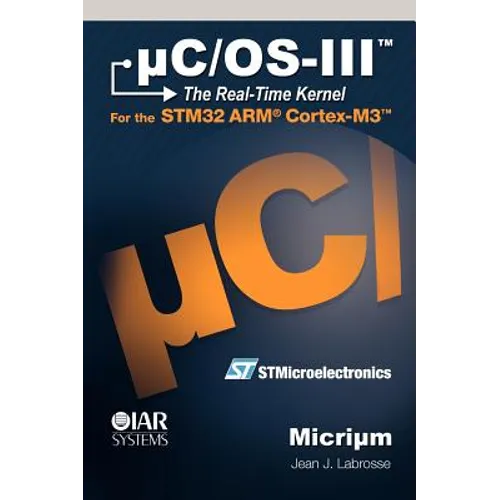uC/OS-III: The Real-Time Kernel - Hardcover