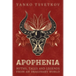 Apophenia: Myths, Tales and Legends from an Imaginary World - Paperback