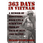 363 Days in Vietnam: A Memoir of Howitzers, Hook-Ups & Screw-Ups from My Tour of Duty 1968 to 1969 - Paperback