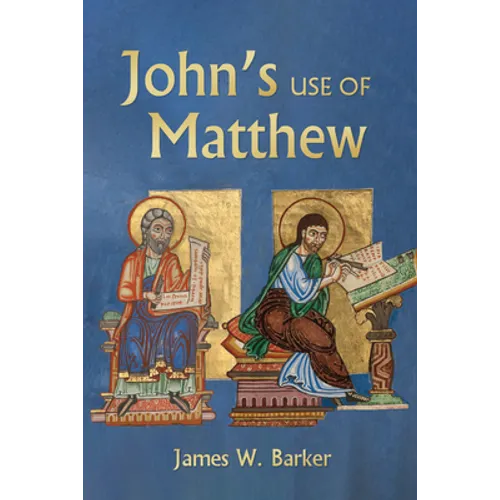 John's Use of Matthew - Paperback