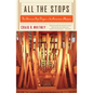 All the Stops: The Glorious Pipe Organ and Its American Masters - Paperback