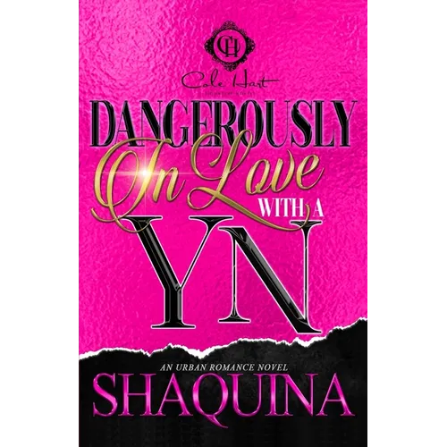 Dangerously In Love With A YN: An African American Romance - Paperback