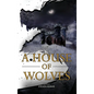 A House of Wolves - Hardcover