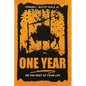 One Year: Or the rest of your life. - Paperback
