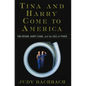 Tina and Harry Come to America: Tina Brown, Harry Evans, and the Uses of Power - Paperback