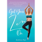 Get Your Zen On - Paperback