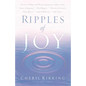 Ripples of Joy: Stories of Hope and Encouragement to Share - Paperback