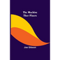 The Machine That Floats - Paperback