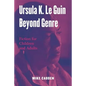 Ursula K. Le Guin Beyond Genre: Fiction for Children and Adults - Paperback