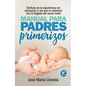 Manual Para Padres Primerizos - Paperback