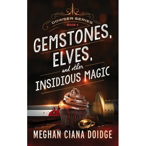 Gemstones, Elves, and Other Insidious Magic - Paperback