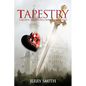 Tapestry: A Medieval Tale of Curses, Crowns, and Courage - Paperback