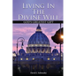 Living In The Divine Will: Gods Greatest Gift - Paperback