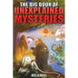 The Big Book of Unexplained Mysteries: 38 Mind-Boggling and Unsolved Mysteries Through History - Paperback