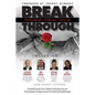 Break Through Featuring Vernae Taylor: Powerful Stories from Global Authorities That Are Guaranteed to Equip Anyone for Real Life Breakthroughs - Paperback