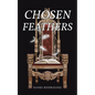 Chosen Feathers - Paperback