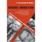 Resistencia Y Sumisión En Cuba - Paperback
