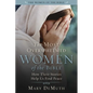 The Most Overwhelmed Women of the Bible: How Their Stories Help Us Find Peace - Paperback