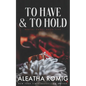 To Have and To Hold: Arranged marriage stand-alone - Paperback