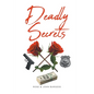 Deadly Secrets - Paperback