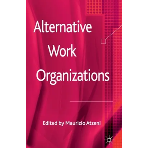 Alternative Work Organizations - Paperback