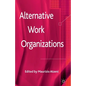 Alternative Work Organizations - Paperback