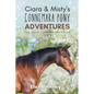 Ciara & Misty's Connemara Pony Adventures The Coral Cove Horses Series Collection - Books 1 to 3 - Paperback