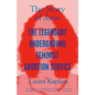 The Story of Jane: The Legendary Underground Feminist Abortion Service - Paperback