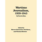 Wartime Journalism, 1939-43 - Paperback