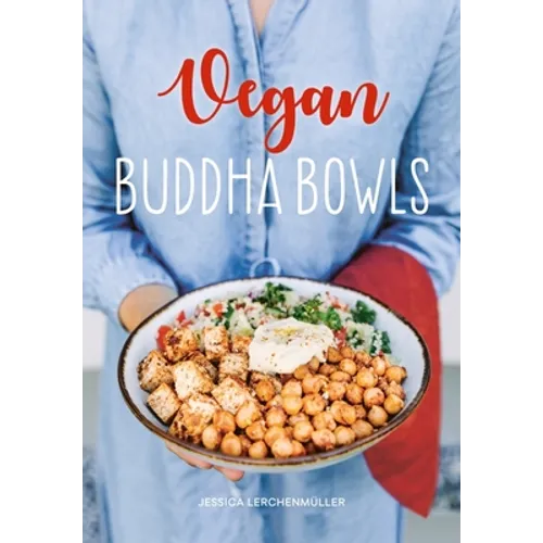 Vegan Buddha Bowls - Hardcover