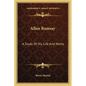 Allan Ramsay: A Study Of His Life And Works - Paperback