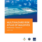 Multihazard Risk Atlas of Maldives - Volume IV: Biodiversity - Paperback