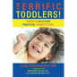 Terrific Toddlers!: Simple Solutions Practical Parenting - Paperback