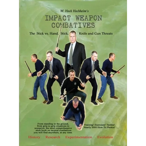 Impact Weapon Combatives 2nd Edition - Hardcover