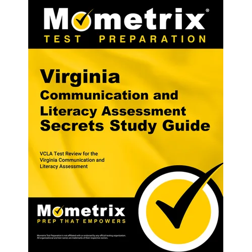 Virginia Communication and Literacy Assessment Secrets Study Guide: Vcla Test Review for the Virginia Communication and Literacy Assessment - Paperback