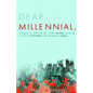 Dear Millennial,: A Compass To Defining Your Unique Purpose, Pursuing A Life Of Fulfillment, And Building A Legacy - Paperback