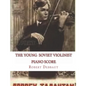 The Young Soviet Violinist--Piano Score: Solo Works for Young Violinists by Soviet Composers - Paperback