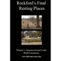 Rockford's Final Resting Places: Volume 1: Greenwood and Cedar Bluff Cemeteries - Paperback