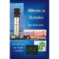 Stress is Relative: Memoir of an Air Traffic Controller - Paperback