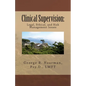 Clinical Supervision: Legal, Ethical, and Risk Management Issues - Paperback